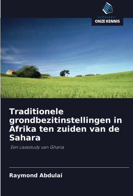 Traditionele grondbezitinstellingen in Afrika ten zuiden van de Sahara: Een casestudy van Ghana
