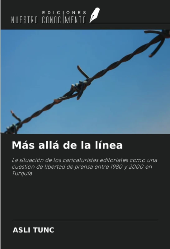 Más allá de la línea: La situación de los caricaturistas editoriales como una cuestión de libertad de prensa entre 1980 y 2000 en Turquía