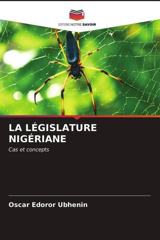 LA LÉGISLATURE NIGÉRIANE: Cas et concepts
