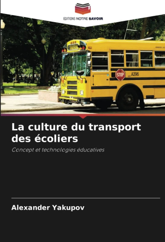 La culture du transport des écoliers: Concept et technologies éducatives