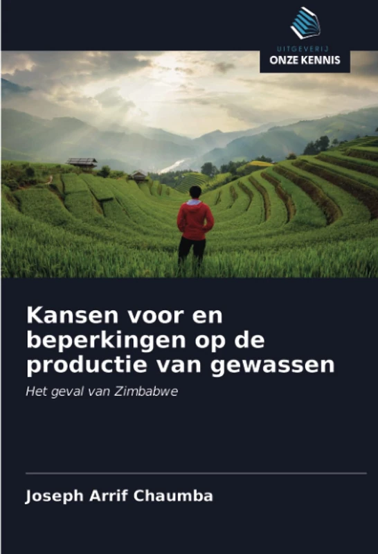 Kansen voor en beperkingen op de productie van gewassen: Het geval van Zimbabwe