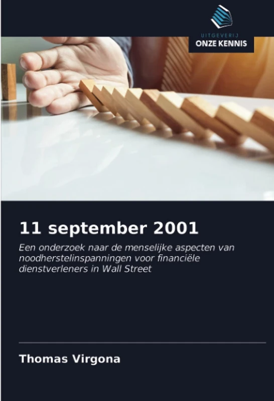 11 september 2001: Een onderzoek naar de menselijke aspecten van noodherstelinspanningen voor financiële dienstverleners in Wall Street - Image 1