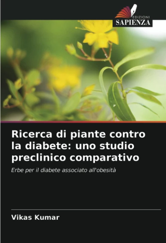 Ricerca di piante contro la diabete: uno studio preclinico comparativo: Erbe per il diabete associato all'obesità