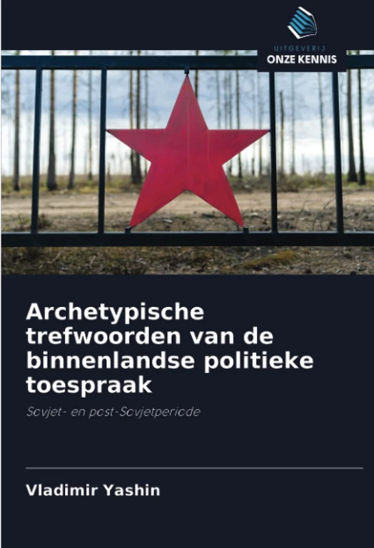 Archetypische trefwoorden van de binnenlandse politieke toespraak: Sovjet- en post-Sovjetperiode