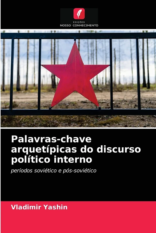 Palavras-chave arquetípicas do discurso político interno: períodos soviético e pós-soviético