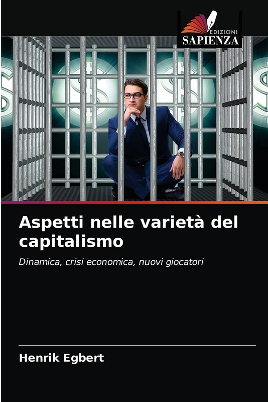 Aspetti nelle varietà del capitalismo: Dinamica, crisi economica, nuovi giocatori