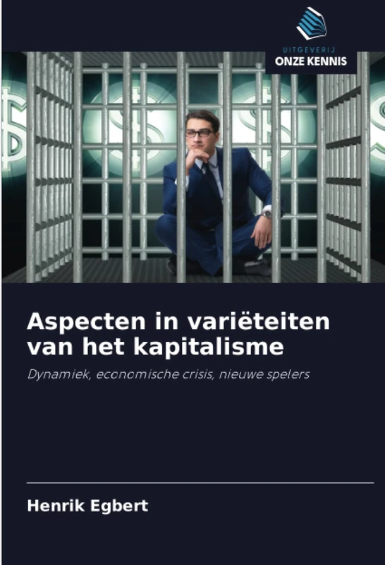 Aspecten in variëteiten van het kapitalisme: Dynamiek, economische crisis, nieuwe spelers