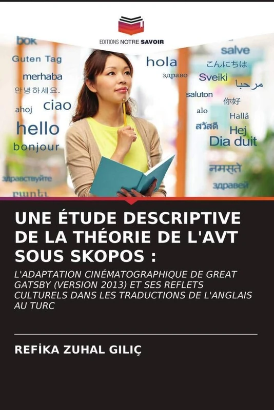 UNE ÉTUDE DESCRIPTIVE DE LA THÉORIE DE L'AVT SOUS SKOPOS :: L'ADAPTATION CINÉMATOGRAPHIQUE DE GREAT GATSBY (VERSION 2013) ET SES REFLETS CULTURELS DANS LES TRADUCTIONS DE L'ANGLAIS AU TURC - Image 1