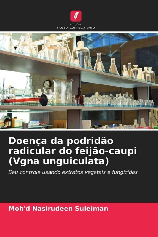 Doença da podridão radicular do feijão-caupi (Vgna unguiculata): Seu controle usando extratos vegetais e fungicidas - Image 1
