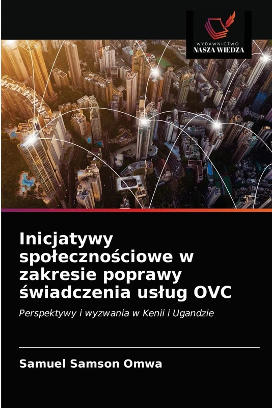 Inicjatywy społecznościowe w zakresie poprawy świadczenia usług OVC: Perspektywy i wyzwania w Kenii i Ugandzie - Image 1