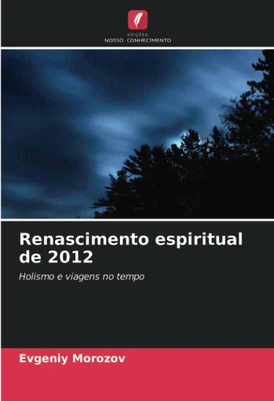 Renascimento espiritual de 2012: Holismo e viagens no tempo