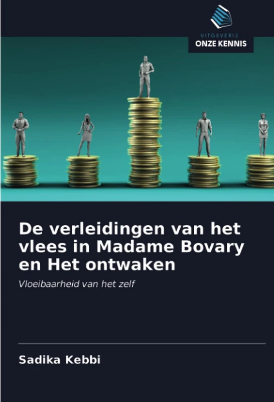 De verleidingen van het vlees in Madame Bovary en Het ontwaken: Vloeibaarheid van het zelf