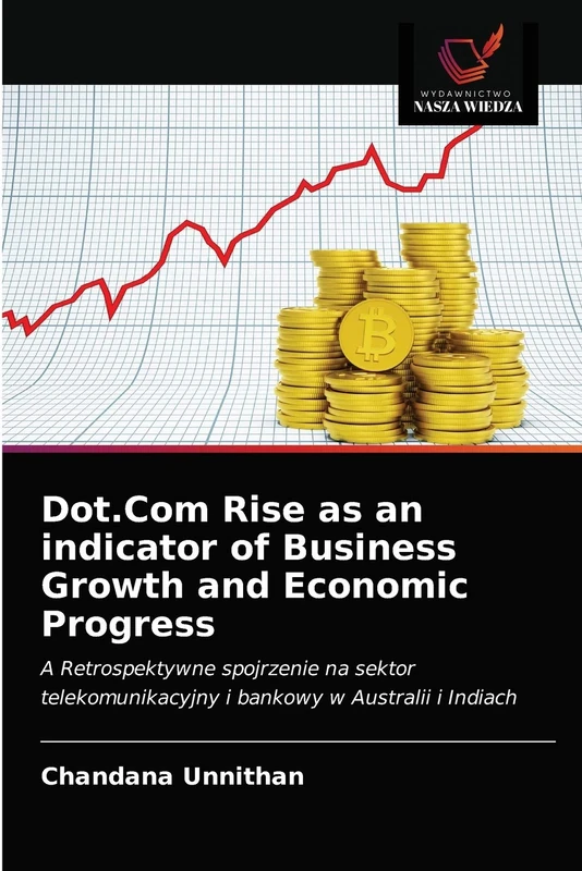 Dot.Com Rise as an indicator of Business Growth and Economic Progress: A Retrospektywne spojrzenie na sektor telekomunikacyjny i bankowy w Australii i Indiach - Image 1
