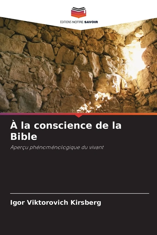 À la conscience de la Bible: Aperçu phénoménologique du vivant