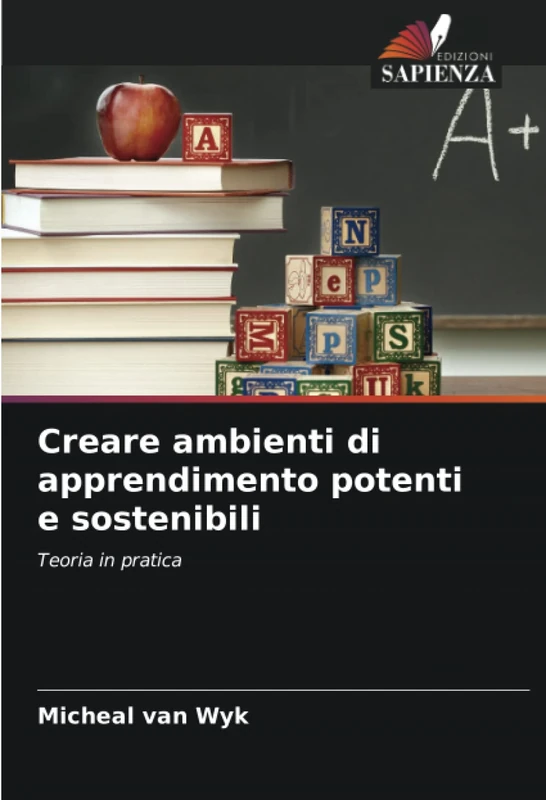 Creare ambienti di apprendimento potenti e sostenibili: Teoria in pratica