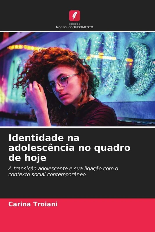 Identidade na adolescência no quadro de hoje: A transição adolescente e sua ligação com o contexto social contemporâneo
