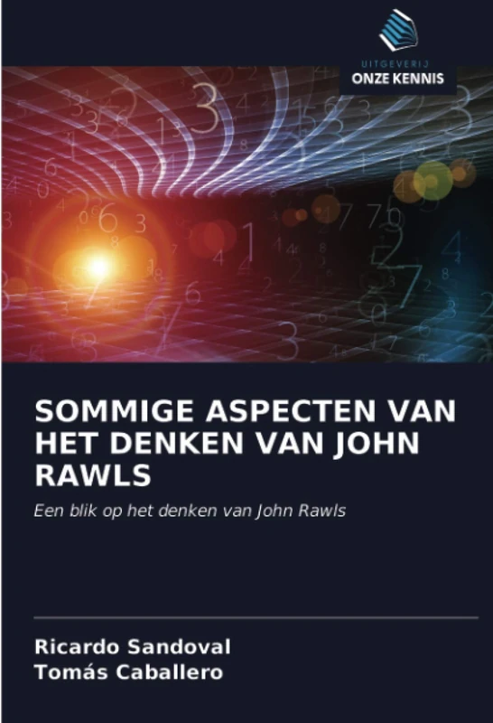 SOMMIGE ASPECTEN VAN HET DENKEN VAN JOHN RAWLS: Een blik op het denken van John Rawls