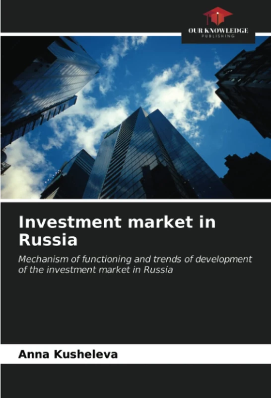 Investment market in Russia: Mechanism of functioning and trends of development of the investment market in Russia - Image 1