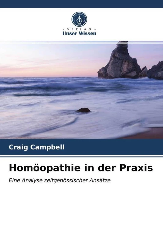 Homöopathie in der Praxis: Eine Analyse zeitgenössischer Ansätze
