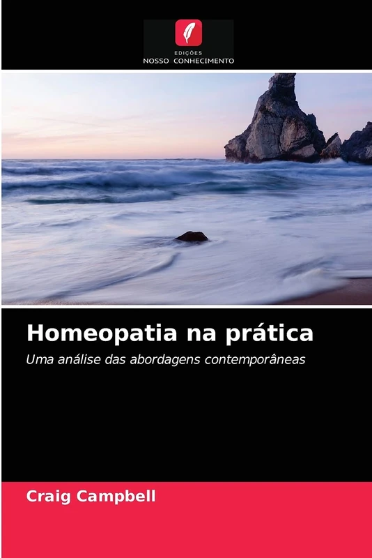 Homeopatia na prática: Uma análise das abordagens contemporâneas