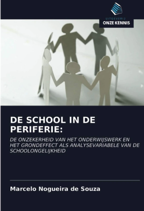 DE SCHOOL IN DE PERIFERIE:: DE ONZEKERHEID VAN HET ONDERWIJSWERK EN HET GRONDEFFECT ALS ANALYSEVARIABELE VAN DE SCHOOLONGELIJKHEID