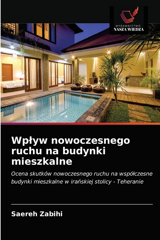 Wpływ nowoczesnego ruchu na budynki mieszkalne: Ocena skutków nowoczesnego ruchu na współczesne budynki mieszkalne w irańskiej stolicy - Teheranie - Image 1