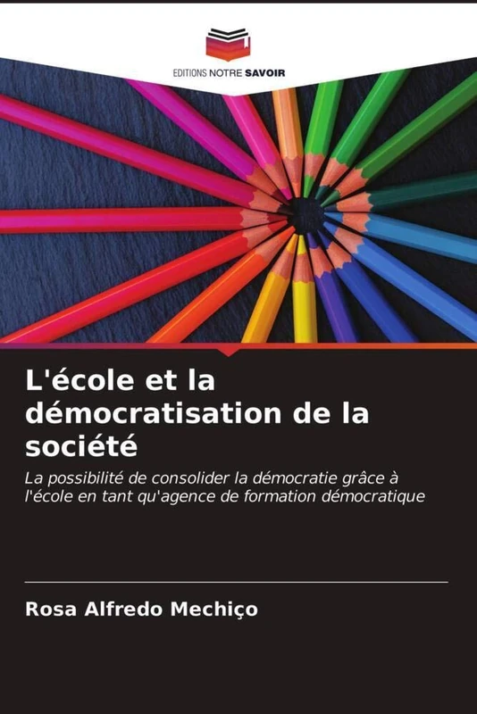 L'école et la démocratisation de la société: La possibilité de consolider la démocratie grâce à l'école en tant qu'agence de formation démocratique - Image 1