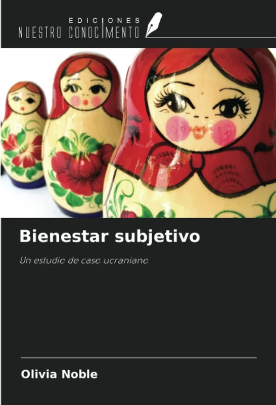 Bienestar subjetivo: Un estudio de caso ucraniano