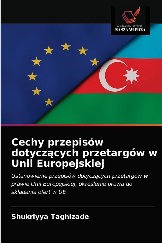 Cechy przepisów dotyczących przetargów w Unii Europejskiej: Ustanowienie przepisów dotyczących przetargów w prawie Unii Europejskiej, określenie prawa do składania ofert w UE - Image 1