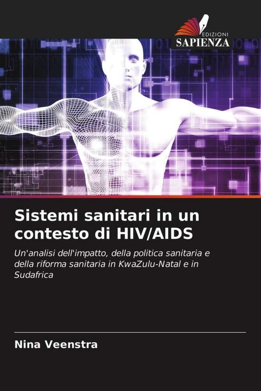 Sistemi sanitari in un contesto di HIV/AIDS: Un'analisi dell'impatto, della politica sanitaria e della riforma sanitaria in KwaZulu-Natal e in Sudafrica - Image 1