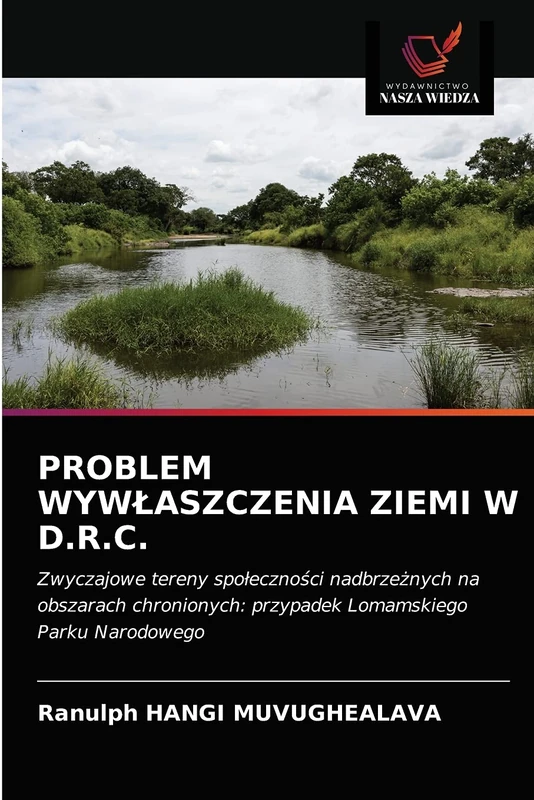 PROBLEM WYWŁASZCZENIA ZIEMI W D.R.C.: Zwyczajowe tereny społeczności nadbrzeżnych na obszarach chronionych: przypadek Lomamskiego Parku Narodowego - Image 1