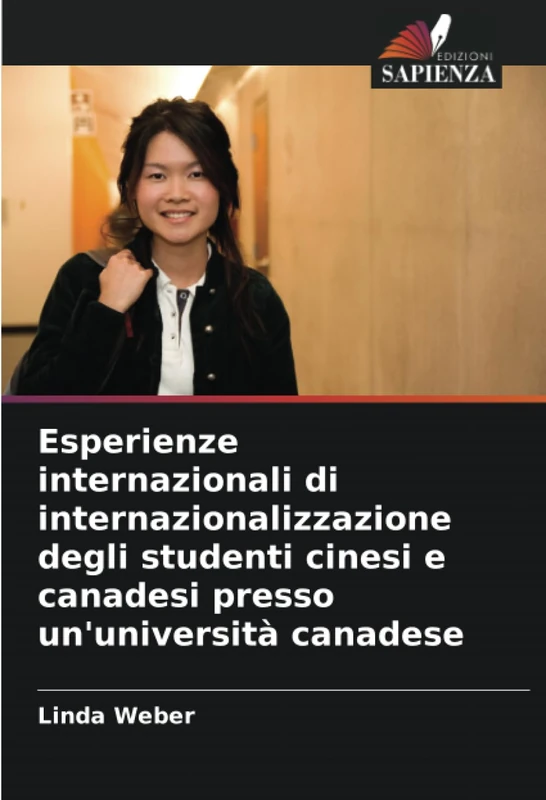 Esperienze internazionali di internazionalizzazione degli studenti cinesi e canadesi presso un'università canadese
