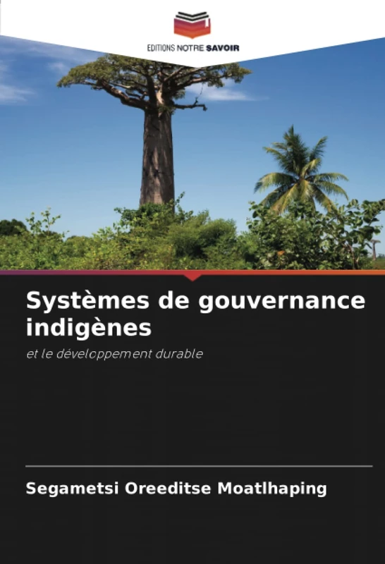 Systèmes de gouvernance indigènes: et le développement durable