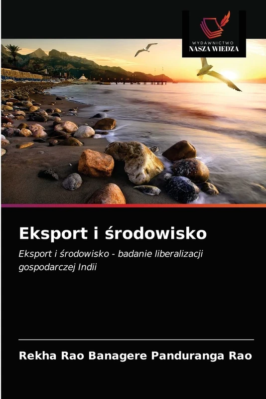 Eksport i środowisko: Eksport i środowisko - badanie liberalizacji gospodarczej Indii
