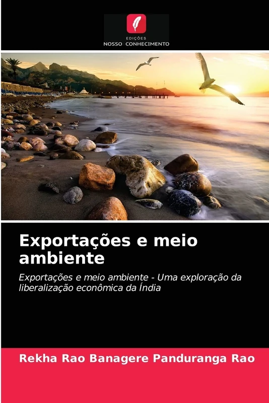 Exportações e meio ambiente: Exportações e meio ambiente - Uma exploração da liberalização econômica da Índia