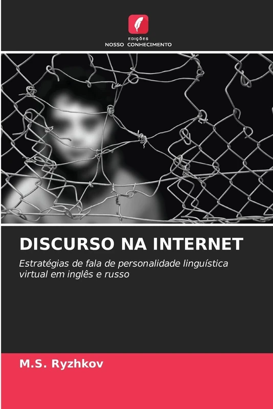 DISCURSO NA INTERNET: Estratégias de fala de personalidade linguística virtual em inglês e russo