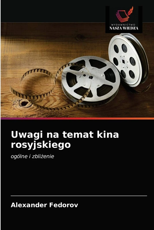 Uwagi na temat kina rosyjskiego: ogólne i zbliżenie