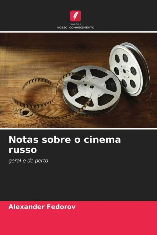 Notas sobre o cinema russo: geral e de perto