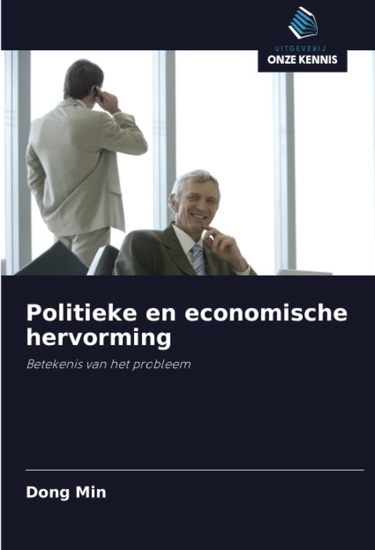 Politieke en economische hervorming: Betekenis van het probleem