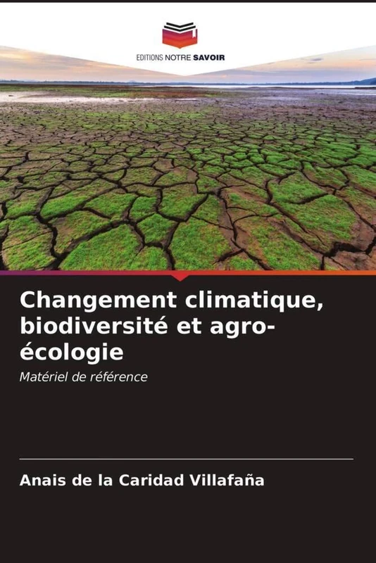 Changement climatique, biodiversité et agro-écologie: Matériel de référence