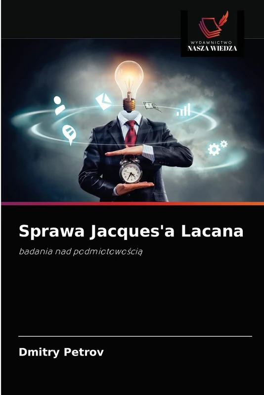 Sprawa Jacques'a Lacana: badania nad podmiotowością