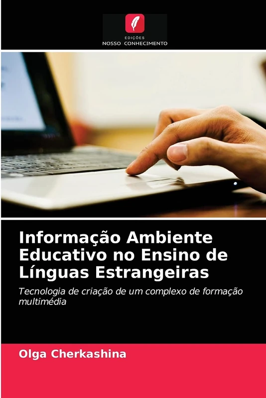 Informação Ambiente Educativo no Ensino de Línguas Estrangeiras: Tecnologia de criação de um complexo de formação multimédia
