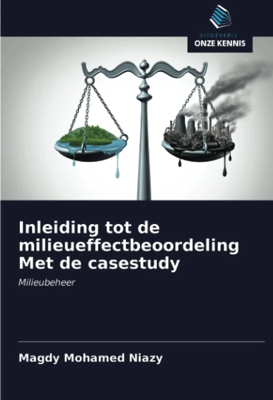 Inleiding tot de milieueffectbeoordeling Met de casestudy: Milieubeheer