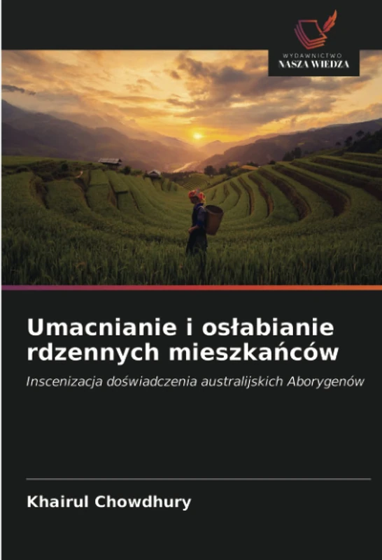 Umacnianie i osłabianie rdzennych mieszkańców: Inscenizacja doświadczenia australijskich Aborygenów - Image 1
