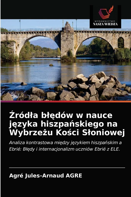 Źródła błędów w nauce języka hiszpańskiego na Wybrzeżu Kości Słoniowej: Analiza kontrastowa między językiem hiszpańskim a Ebrié: Błędy i ... B¿¿dy i internacjonalizm uczniów Ebrié z ELE. - Image 1