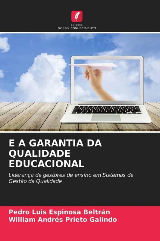E A GARANTIA DA QUALIDADE EDUCACIONAL: Liderança de gestores de ensino em Sistemas de Gestão da Qualidade