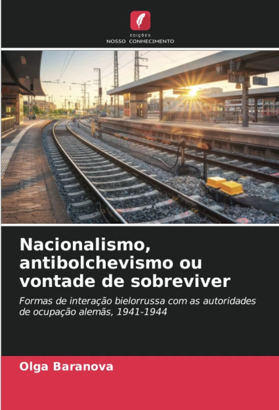 Nacionalismo, antibolchevismo ou vontade de sobreviver: Formas de interação bielorrussa com as autoridades de ocupação alemãs, 1941-1944 - Image 1
