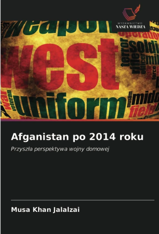 Afganistan po 2014 roku: Przyszła perspektywa wojny domowej - Image 1