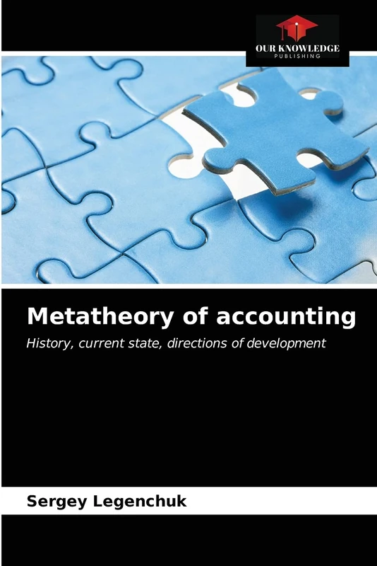 Metatheory of accounting: History, current state, directions of development