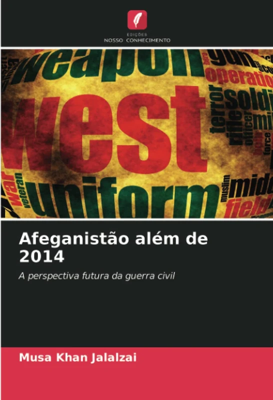 Afeganistão além de 2014: A perspectiva futura da guerra civil